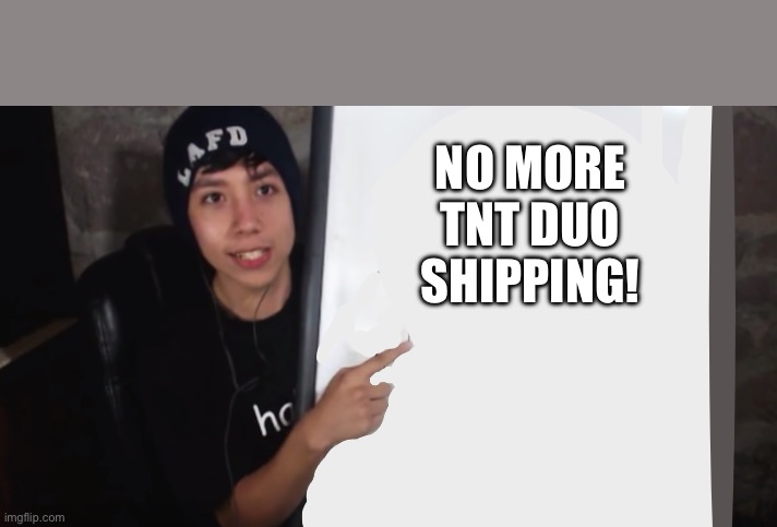 quackity's fact for the day | NO MORE TNT DUO SHIPPING! | image tagged in quackity's fact for the day | made w/ Imgflip meme maker