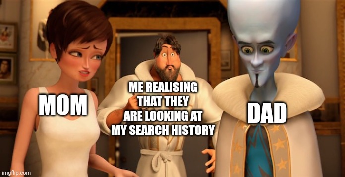 P- | ME REALISING THAT THEY ARE LOOKING AT MY SEARCH HISTORY; DAD; MOM | image tagged in metro man panic,p,dirty joke,dark humor | made w/ Imgflip meme maker