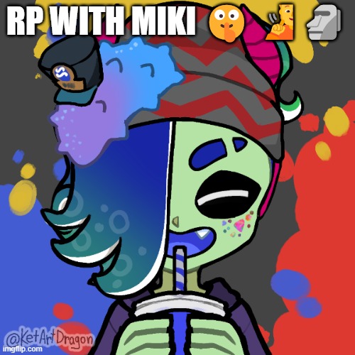 I'm serious when I say this, don't start the rp with those emojis, I just put them for no reason | RP WITH MIKI 🤫🧏🗿 | image tagged in miki | made w/ Imgflip meme maker