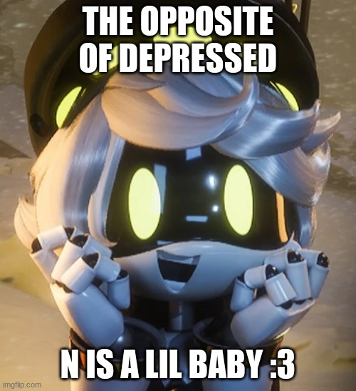Happy N | THE OPPOSITE OF DEPRESSED; N IS A LIL BABY :3 | image tagged in happy n | made w/ Imgflip meme maker