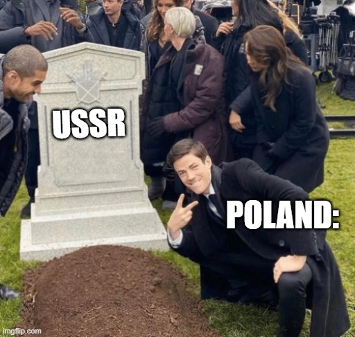 Grant Gustin over grave | USSR; POLAND: | image tagged in grant gustin over grave | made w/ Imgflip meme maker