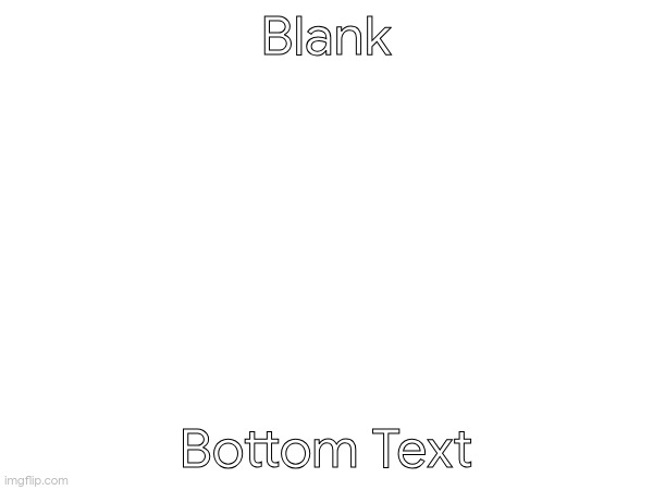 . | Blank; Bottom Text | image tagged in dude,stop reading the tags,i mean it,you have been eternally cursed for reading the tags | made w/ Imgflip meme maker