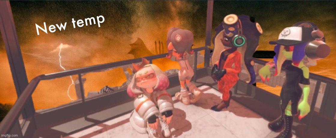 I wanted to make this | New temp | image tagged in splatoon 3 false order expansion | made w/ Imgflip meme maker