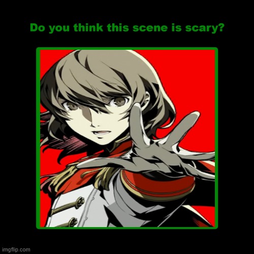 do you think goro is scary ? | image tagged in do you think this scene is scary,gore,persona 5,videogames,horror | made w/ Imgflip meme maker