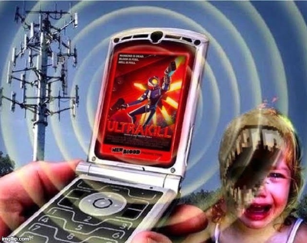 ultrakillular phone | image tagged in ultrakillular phone | made w/ Imgflip meme maker