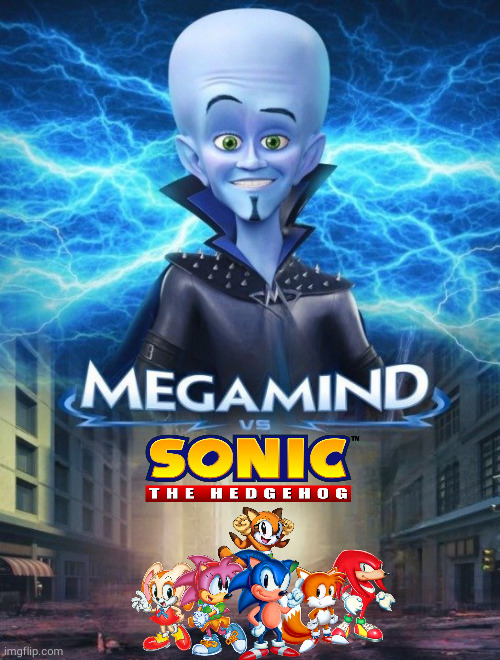 Megamind VS Sonic The Hedgehog | image tagged in megamind vs,sonic the hedgehog | made w/ Imgflip meme maker