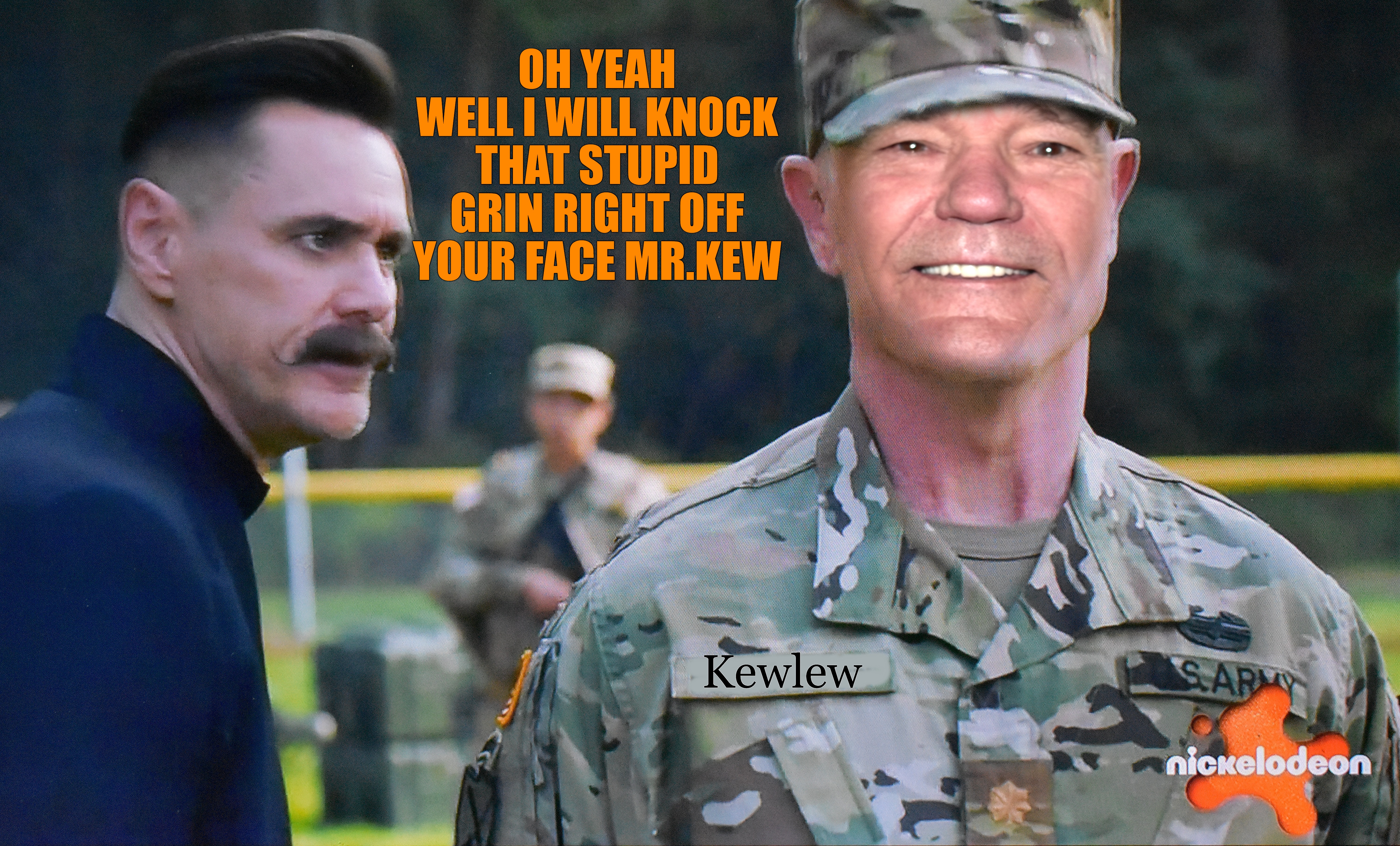 tv screen meme | OH YEAH WELL I WILL KNOCK THAT STUPID GRIN RIGHT OFF YOUR FACE MR.KEW | image tagged in tv,kewlew | made w/ Imgflip meme maker
