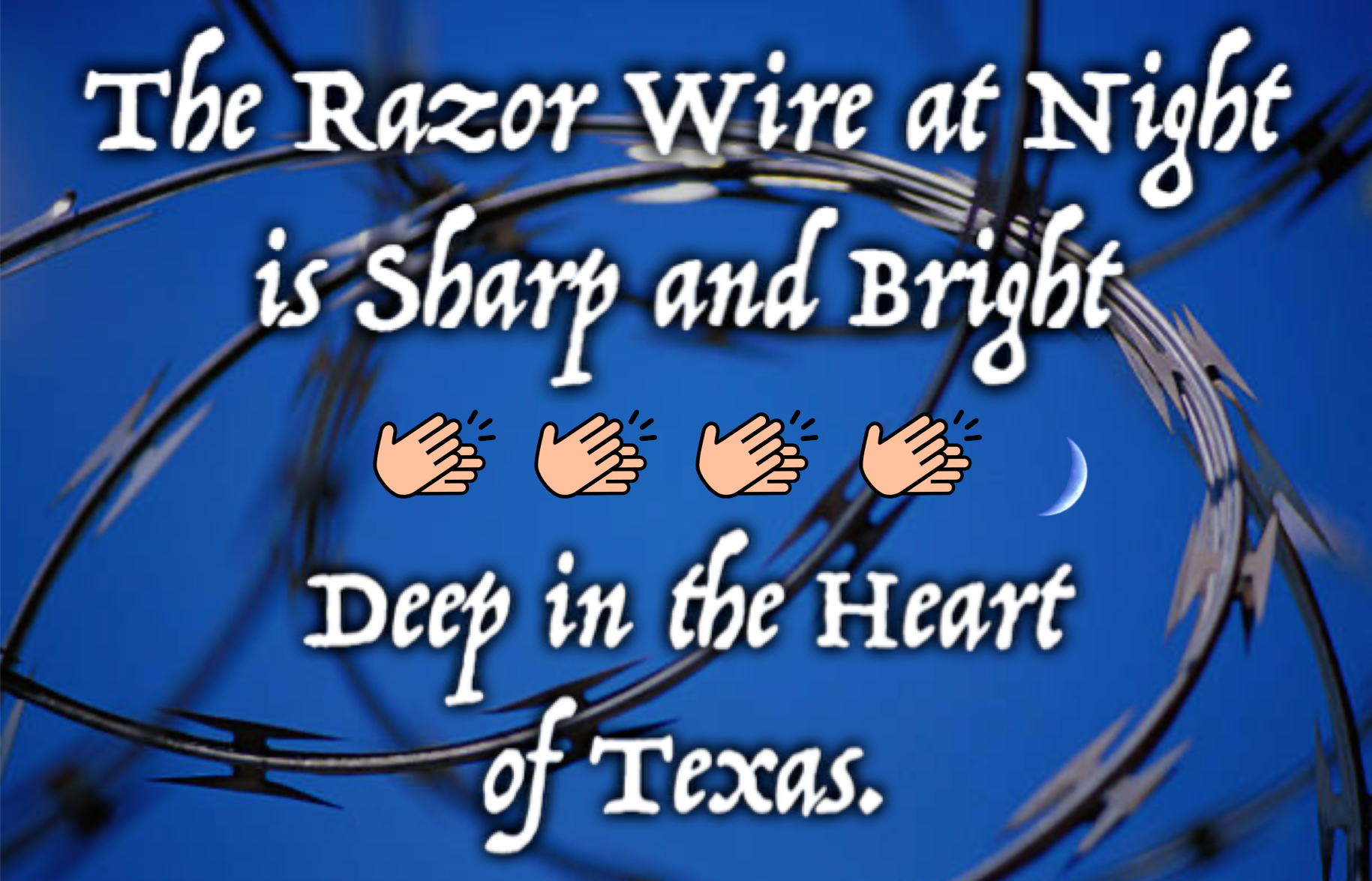High Quality Texas Razor Wire Meme Blank Meme Template