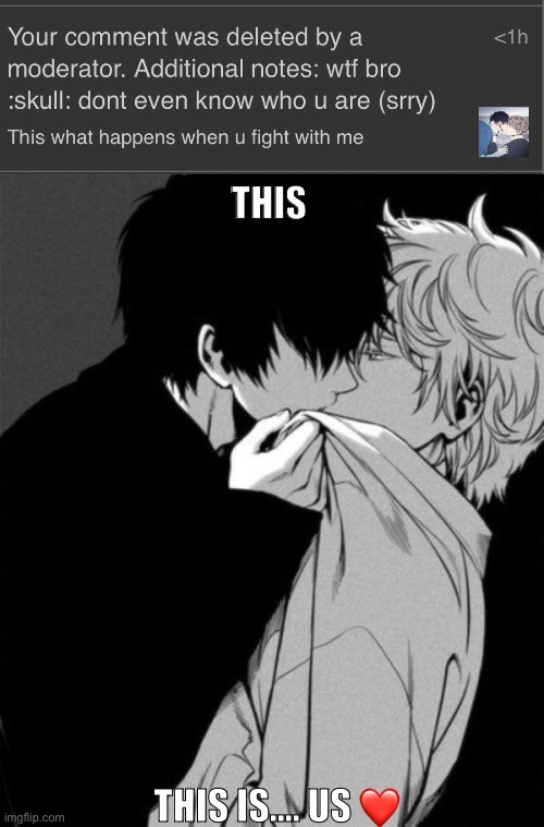 I’m confessing.. | THIS; THIS IS…. US ❤️ | image tagged in gay anime boys kissing | made w/ Imgflip meme maker