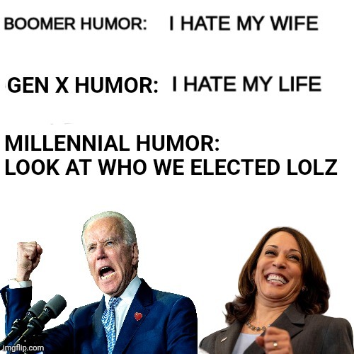 image tagged in boomer humor millennial humor gen-z humor | made w/ Imgflip meme maker