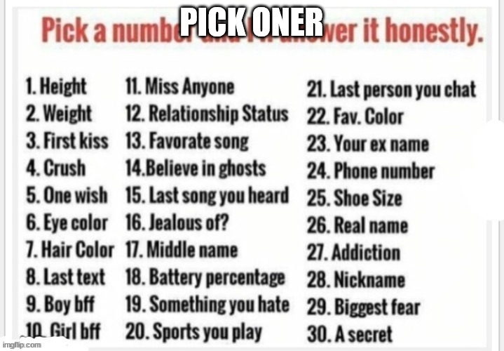 Pick one | PICK ONER | image tagged in pick a number | made w/ Imgflip meme maker