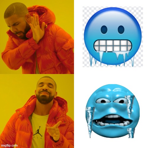 Might be a good choice | image tagged in memes,drake hotline bling,cold,cold weather | made w/ Imgflip meme maker