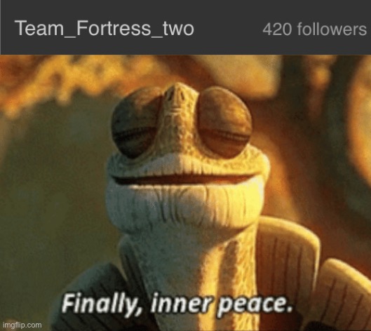 We made it | image tagged in finally inner peace | made w/ Imgflip meme maker