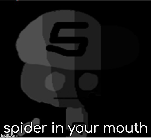 why would you search that | spider in your mouth | image tagged in why would you search that | made w/ Imgflip meme maker