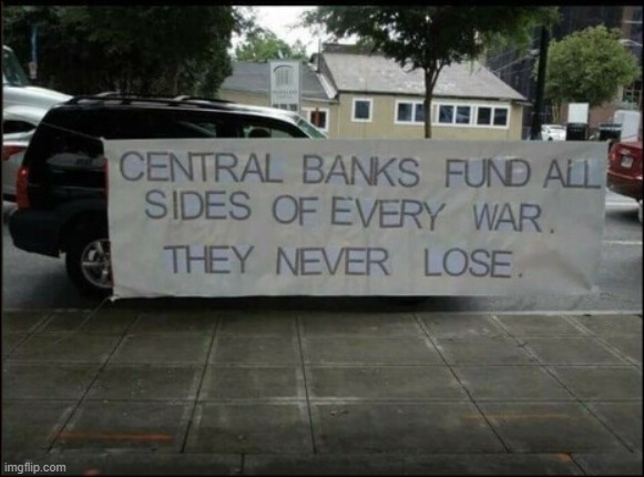 Central Banks | image tagged in central banks | made w/ Imgflip meme maker