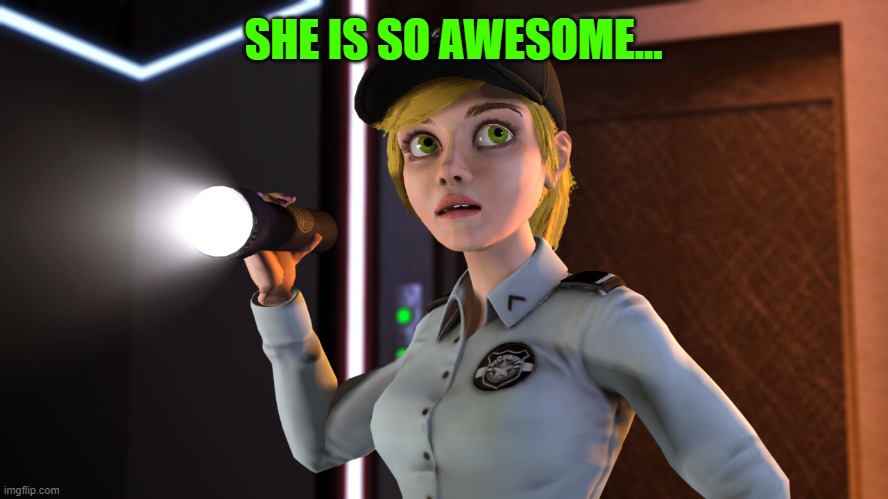 SHE IS SO AWESOME... | made w/ Imgflip meme maker