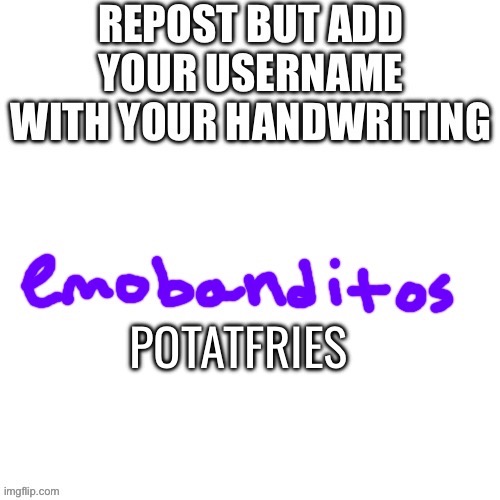 POTATFRIES | made w/ Imgflip meme maker