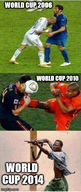 WORLD CUP 2006 WORLD CUP 2010 WORLD CUP 2014 | image tagged in worl cup | made w/ Imgflip meme maker