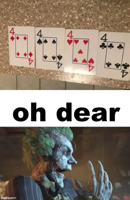 One of them being 5 | image tagged in joker oh dear,cards,card,you had one job,memes,4 | made w/ Imgflip meme maker