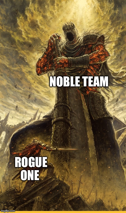 Fantasy Painting | NOBLE TEAM; ROGUE ONE | image tagged in fantasy painting | made w/ Imgflip meme maker