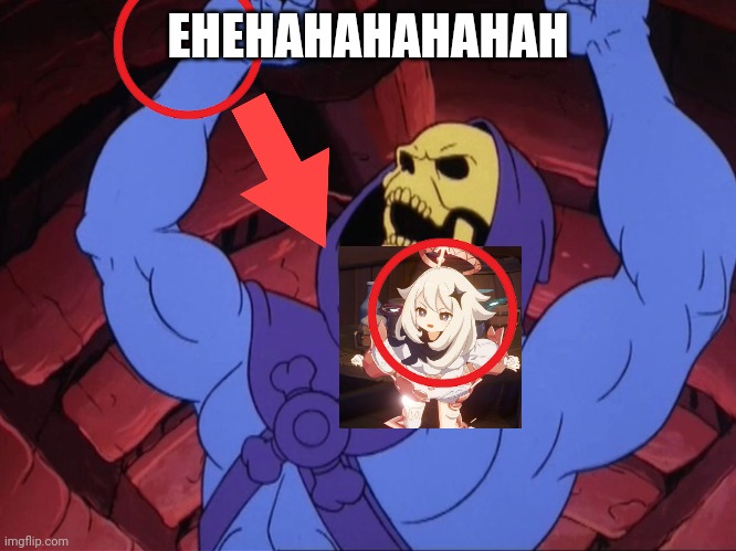 Skeletor | EHEHAHAHAHAHAH | image tagged in skeletor,genshin impact | made w/ Imgflip meme maker