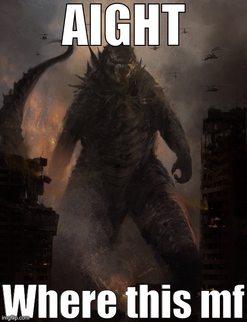 AIGHT | Where this mf | image tagged in aight | made w/ Imgflip meme maker