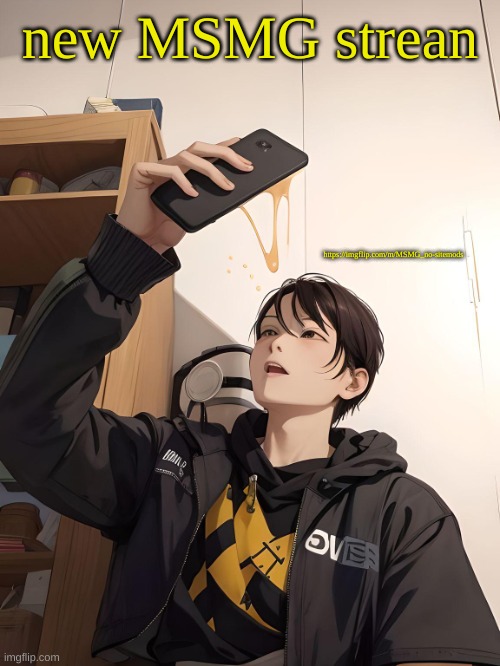 https://imgflip.com/m/MSMG_no-sitemods | new MSMG strean; https://imgflip.com/m/MSMG_no-sitemods | image tagged in emma under anime filter | made w/ Imgflip meme maker