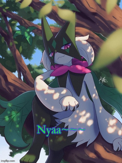 meowscarada in tree | Nyaa~~~ | image tagged in meowscarada in tree | made w/ Imgflip meme maker