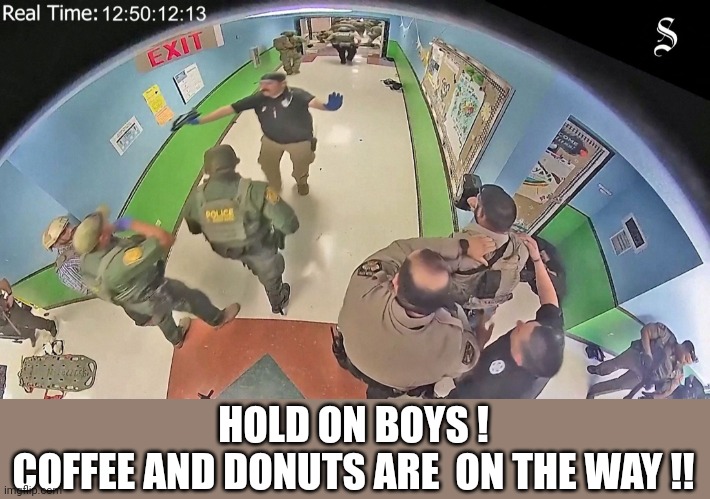 donuts | HOLD ON BOYS !
COFFEE AND DONUTS ARE  ON THE WAY !! | image tagged in uvade,donuts | made w/ Imgflip meme maker