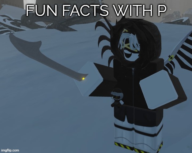 Fun facts with P Blank Meme Template