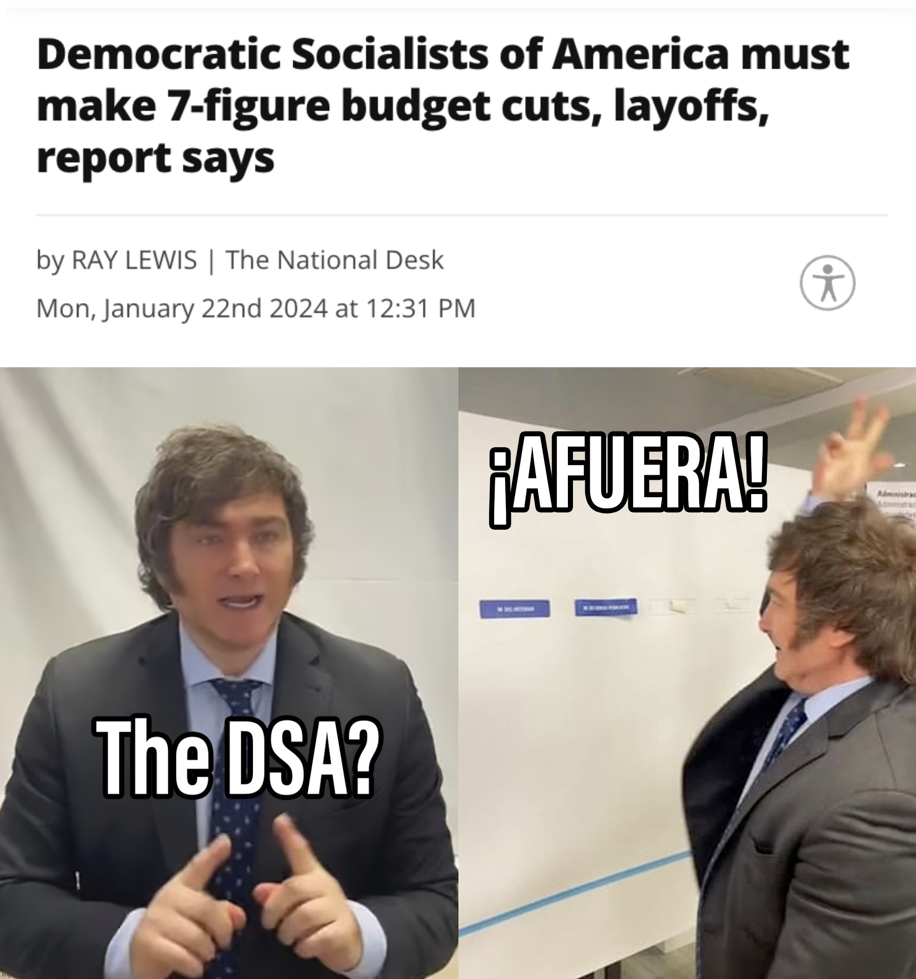 The DSA gets thrown out (afuera) | image tagged in javier milei afuera | made w/ Imgflip meme maker