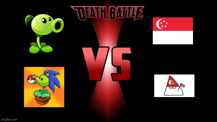 Peashooter and Peashooter Station vs Singapore and Tringapore | image tagged in death battle,fun,game,countryballs,pvz | made w/ Imgflip meme maker