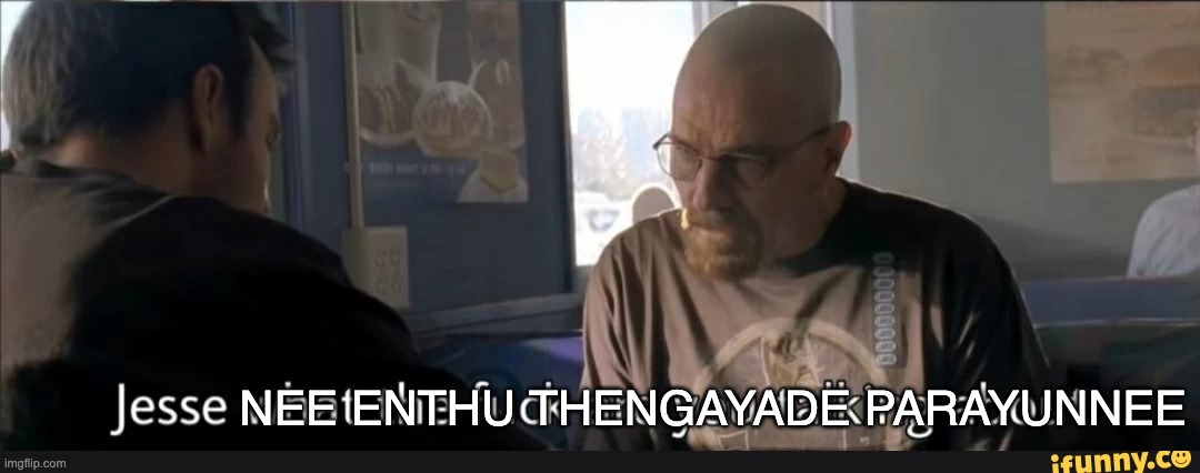 NEE ENTHU THENGAYADE PARAYUNNEE | made w/ Imgflip meme maker