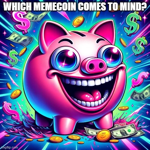 Can you guess??? | WHICH MEMECOIN COMES TO MIND? | image tagged in cryptocurrency,cryptography,memes,funny memes,meme | made w/ Imgflip meme maker