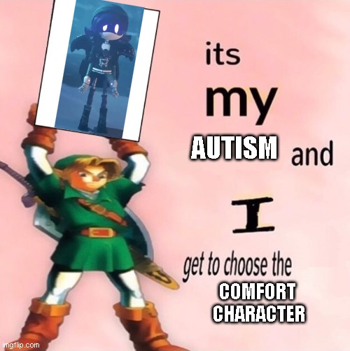 I believe in purple gremlin supremacy | AUTISM; COMFORT
 CHARACTER | image tagged in it's my and i get to choose the | made w/ Imgflip meme maker