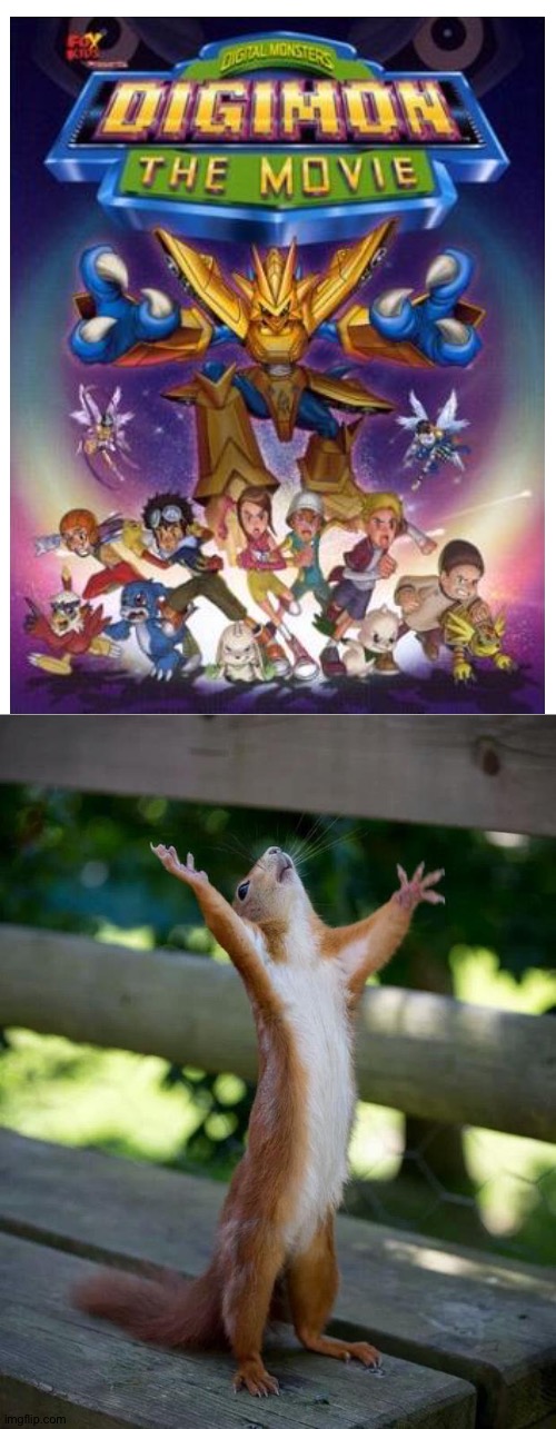 Even Squirrels love Digimon the movie 2000 | image tagged in happy squirrel | made w/ Imgflip meme maker