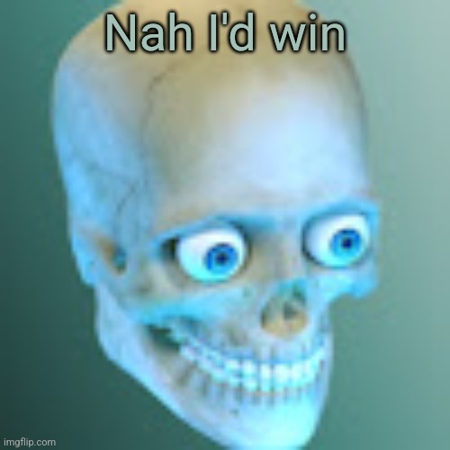 Youtube pfp | Nah I'd win | image tagged in youtube pfp | made w/ Imgflip meme maker