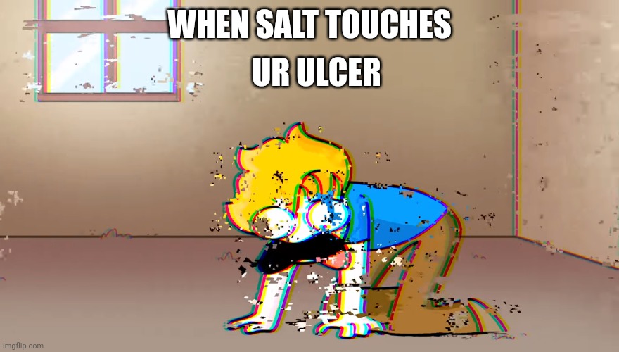 Ouch dam why does it hurt so much | UR ULCER; WHEN SALT TOUCHES | image tagged in dying bryson | made w/ Imgflip meme maker