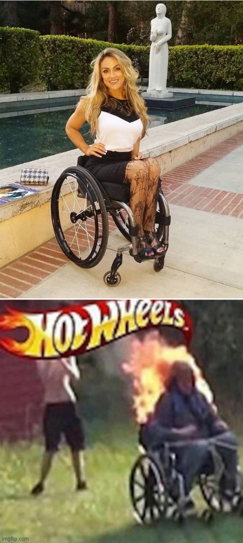 Hot girls in wheelchairs | image tagged in hot chick in wheeler,hot wheels | made w/ Imgflip meme maker