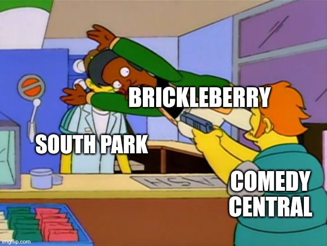 Wish that never happened... | BRICKLEBERRY; SOUTH PARK; COMEDY CENTRAL | image tagged in apu takes bullet,south park,brickleberry,comedy central,cancelled,cancel culture | made w/ Imgflip meme maker