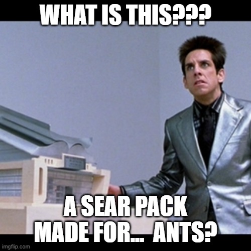 Zoolander Picture for ants | WHAT IS THIS??? A SEAR PACK MADE FOR...  ANTS? | image tagged in zoolander picture for ants | made w/ Imgflip meme maker