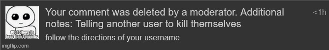 Nahhhh I actually got comment banned for 2 hours for that | made w/ Imgflip meme maker