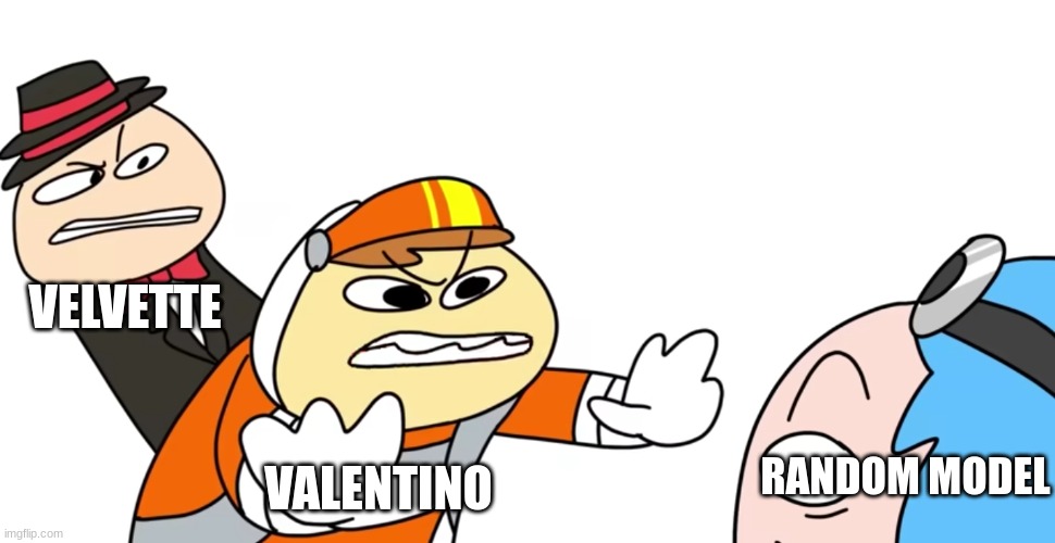 ep 2 in a nutshell (credit to *socks* "superpowers" video, YouTube) | VELVETTE; VALENTINO; RANDOM MODEL | image tagged in socks coming after friend meme,hazbin hotel | made w/ Imgflip meme maker