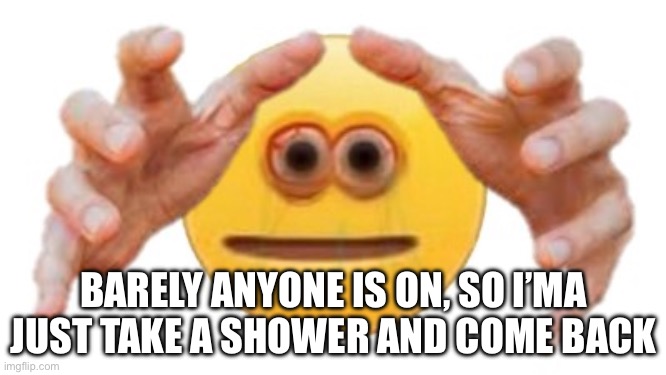 Make sure to join msmg discord if you haven’t | BARELY ANYONE IS ON, SO I’MA JUST TAKE A SHOWER AND COME BACK | image tagged in vibe check | made w/ Imgflip meme maker