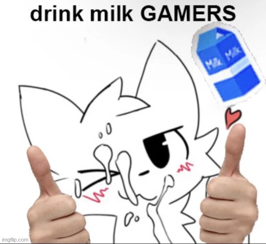 I love milk | made w/ Imgflip meme maker