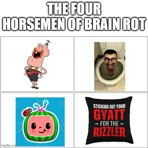 This generation is cooked... | THE FOUR HORSEMEN OF BRAIN ROT | image tagged in the 4 horsemen of | made w/ Imgflip meme maker