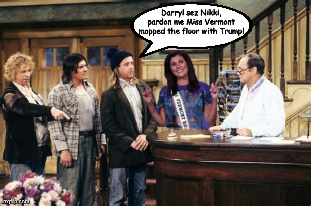 Vermont winner! | Darryl sez Nikki, pardon me Miss Vermont mopped the floor with Trump! | image tagged in newhart,startford inn,vermont,2024 elecion primary,maga maniac,trump lost state | made w/ Imgflip meme maker