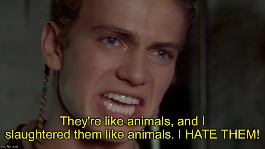 Made this temp a while ago | image tagged in i slaughtered them like animals | made w/ Imgflip meme maker