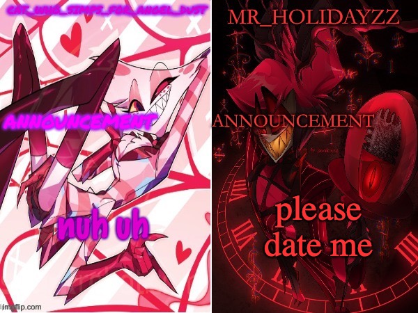 lore | nuh uh; please date me | image tagged in cat and holidayzz hazbin hotel temp | made w/ Imgflip meme maker