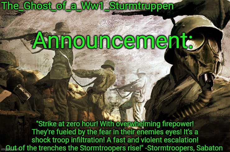 High Quality The_Ghost_of_a_Ww1_Sturmtruppen's announcement template Blank Meme Template